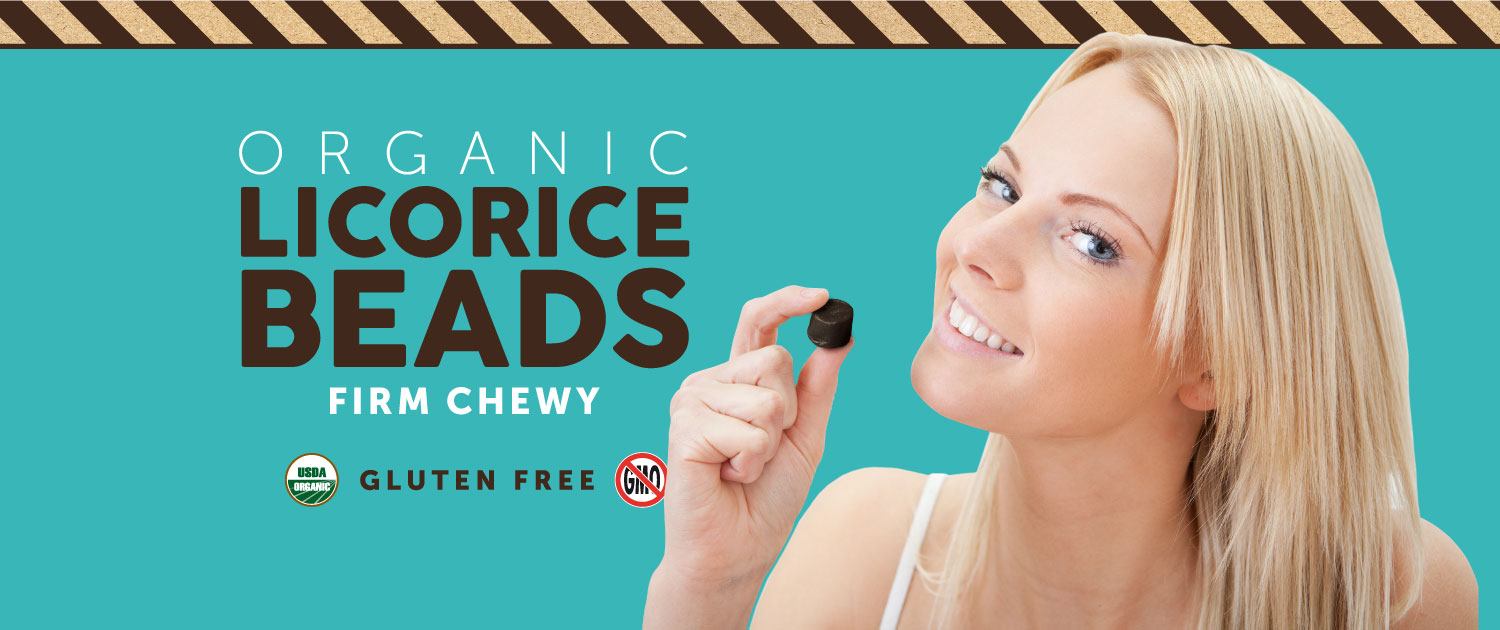 Organic Licorice extract & Chewy Licorice Gluten Free, NonGMO All our products have